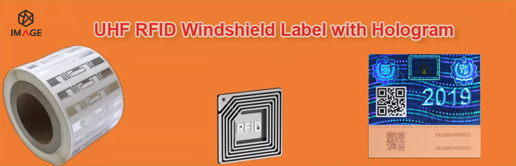 UHF RFID windshield labels with hologram technology