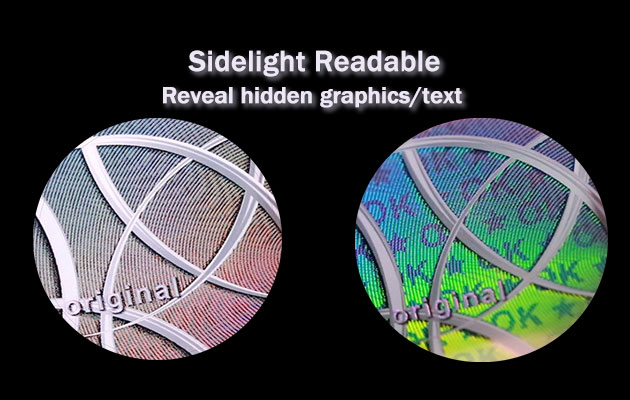 holographic stickers with sidelight readable technology, under 15 degree illumination, hidden graphics are visible
